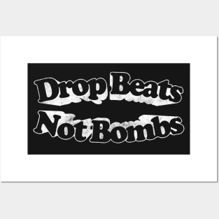 Drop Beats Not Bombs  / Retro Style Typography Design Posters and Art